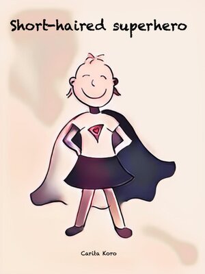 cover image of Short-Haired Superhero